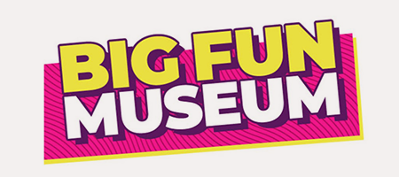 BIG FUN MUSEUM